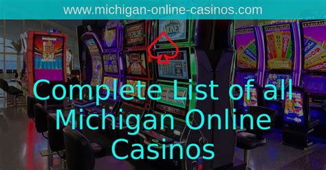 Complete List of all Michigan Online Casinos (Verified).